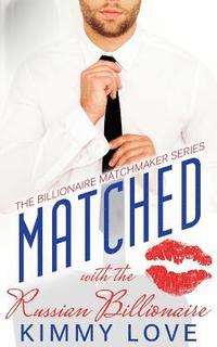 Matched: The Russian Billionaire
