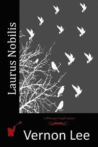 Vernon Lee - Laurus Nobilis, Häftad