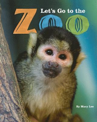 Mary Lee - Let's Go to the Zoo, Häftad