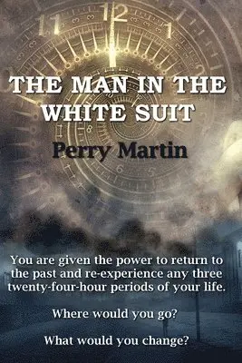 Perry Martin - The Man In The White Suit, Häftad. Tillgänglighet: Lägg i varukorg