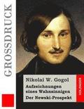 Aufzeichnungen eines Wahnsinnigen / Der Newski-Prospekt (Grodruck)
