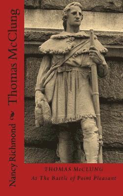 Nancy Richmond - Thomas McClung At The Battle Of Point Pleasant, Häftad