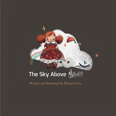 Dream Chen - The Sky Above: 3D puppet Children's picture book, Häftad