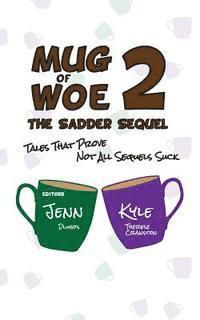 Kyle Therese Cranston, Jenn Dlugos - Mug of Woe 2, Häftad. Tillgänglighet: Lägg i varukorg