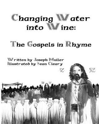 Joseph Muller - Changing Water into Wine, Häftad