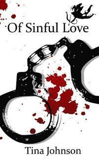 Tina Johnson - Of Sinful Love, Häftad. Tillgänglighet: Lägg i varukorg