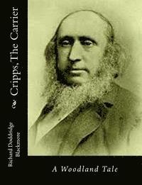 Cripps, The Carrier: A Woodland Tale