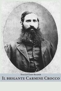Massimo Lucrezio Tedeschi - Italian Easy Reader: Il brigante Carmine Crocco, Häftad. Tillgänglighet: Lägg i varukorg