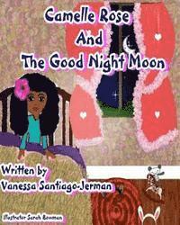 Vanessa Santiago-Jerman - Camelle Rose and the Good Night Moon, Häftad