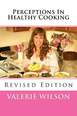 Valerie Wilson - Perceptions In Healthy Cooking Updated Edition, Häftad. Tillgänglighet: Lägg i varukorg