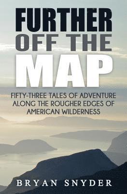 Bryan Snyder - Further Off The Map, Häftad. Tillgänglighet: Lägg i varukorg