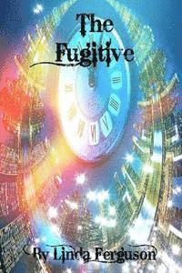 Linda Ferguson, Ashley Gagnon - The Fugitive, Häftad. Tillgänglighet: Lägg i varukorg