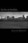 Das Herz der Dunkelheit: Ein lyrisches Theaterstck