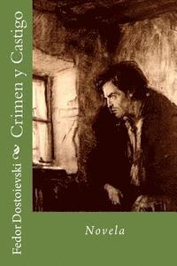 Fedor Dostoievski, Martin Hernandez B. - Crimen y Castigo: Novela, Häftad
