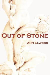 Ann Elwood - Out of Stone, Häftad. Tillgänglighet: Lägg i varukorg