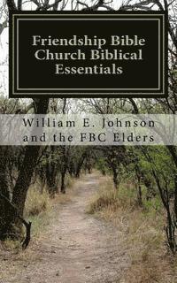 Phil Ross, William E. Johnson - Friendship Bible Church Biblical Essentials, Häftad. Tillgänglighet: Lägg i varukorg