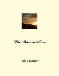 Hideaki Anno, Pulak Kumar - The Blessed Skies, Häftad. Tillgänglighet: Lägg i varukorg