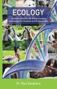 Paul Sanghera - Ecology: Cohesive, Concise, yet Comprehensive Introduction for Students and Professionals, Häftad. Tillgänglighet: Lägg i varukorg