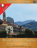 Parleremo Languages Word Search Puzzles French - Volume 3