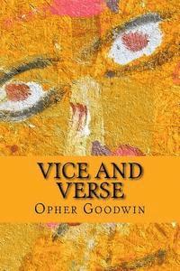 Opher Goodwin - Vice and Verse, Häftad. Tillgänglighet: Lägg i varukorg