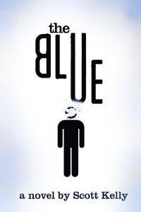 Scott Kelly - The Blue, Häftad