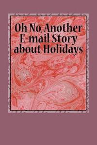 Lewis a. Armstrong, Armstrong - Oh No, Another E-mail Story about Holidays, Häftad