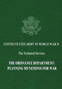 Harry C. Thomson, Peter C. Roots - The Ordnance Department: Planning Munitions for War, Häftad. Tillgänglighet: Lägg i varukorg