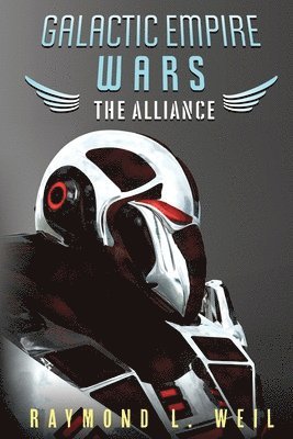 Raymond L Weil - Galactic Empire Wars, Häftad