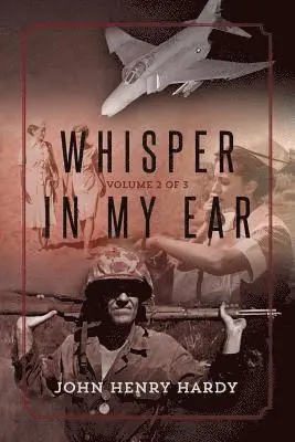 John Henry Hardy - Whisper in My Ear: Volume 2 of 3, Häftad. Tillgänglighet: Lägg i varukorg