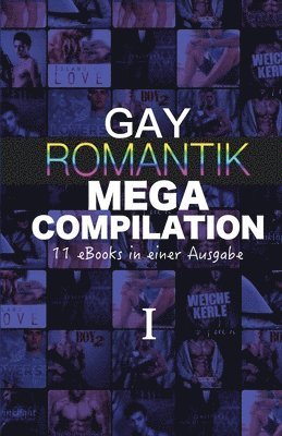 U. A, A. Sander - Gay Romantik MEGA Compilation I: 11 eBooks in einer Ausgabe, Häftad