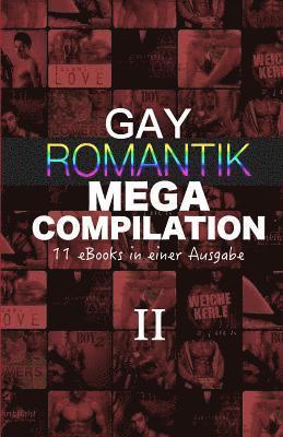 U. A, A. Sander - Gay Romantik MEGA Compilation II: 11 eBooks in einer Ausgabe, Häftad