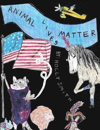 Holly Smith - Animal Lives Matter, Häftad. Tillgänglighet: Lägg i varukorg