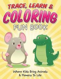 Bowe Packer - Trace, Learn & Coloring Fun Book: Where Kids Bring Animals & Flowers To Life, Häftad. Tillgänglighet: Lägg i varukorg