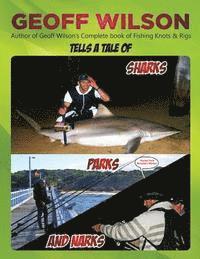 Geoff Wilson - Sharks Parks and Narks, Häftad