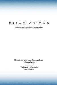 Longchen Rabjampa, Keith Dowman - Espaciosidad: El precioso tesoro del Dharmadhatu de Longchenpa, Häftad. Tillgänglighet: Lägg i varukorg
