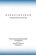 Espaciosidad: El precioso tesoro del Dharmadhatu de Longchenpa