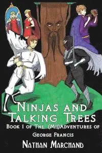 Nathan Marchand - Ninjas and Talking Trees, Häftad. Tillgänglighet: Lägg i varukorg