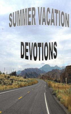 Tyrean Martinson - Summer Vacation Devotions: Fifteen Devotions for Families, Häftad. Tillgänglighet: Lägg i varukorg