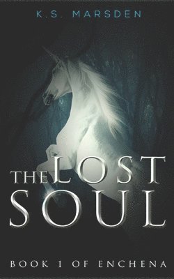 K. S. Marsden - Lost Soul, Häftad. Tillgänglighet: Lägg i varukorg
