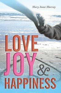 Mary Anne Murray - Love, Joy, and Happiness, Häftad