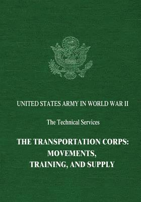 Chester Wardlow - The Transportation Corps: Movements, Training, and Supply, Häftad. Tillgänglighet: Lägg i varukorg