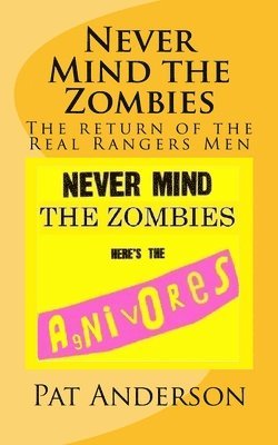Pat Anderson - Never Mind the Zombies, Here's the Agnivores, Häftad