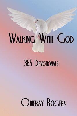 Obieray Rogers - Walking With God: 365 Devotionals, Häftad. Tillgänglighet: Lägg i varukorg