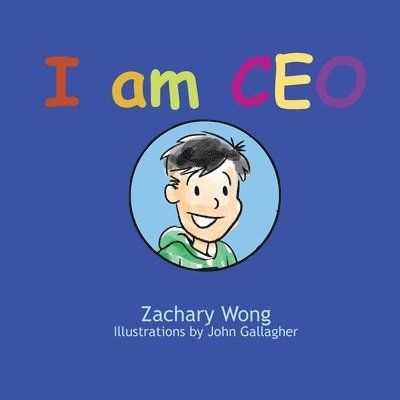 Zachary Wong - I am CEO, Häftad. Tillgänglighet: Lägg i varukorg