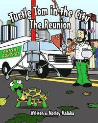 Morley Malaka - Turtle Tom in the City: The Reunion, Häftad. Tillgänglighet: Lägg i varukorg