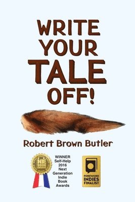 Robert Brown Butler - Write Your Tale Off!, Häftad. Tillgänglighet: Lägg i varukorg