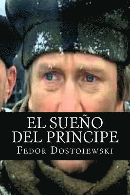 Fedor Dostoiewski, Books - El sueno del Principe, Häftad. Tillgänglighet: Lägg i varukorg