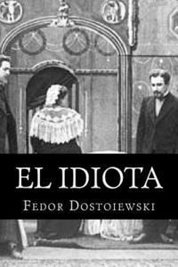 Books - El Idiota: Fedor Dostoiewski, Häftad. Tillgänglighet: Lägg i varukorg