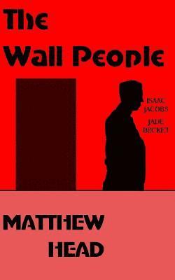 Matthew Head, Dave Snell - The Wall People, Häftad. Tillgänglighet: Lägg i varukorg