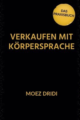Moez Dridi - Verkaufen mit Körpersprache, Häftad